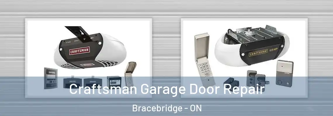  Craftsman Garage Door Repair Bracebridge - ON
