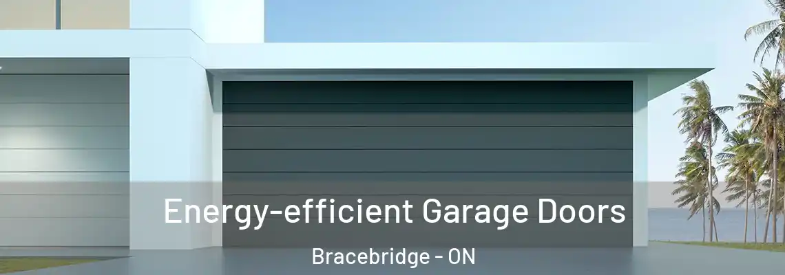  Energy-efficient Garage Doors Bracebridge - ON