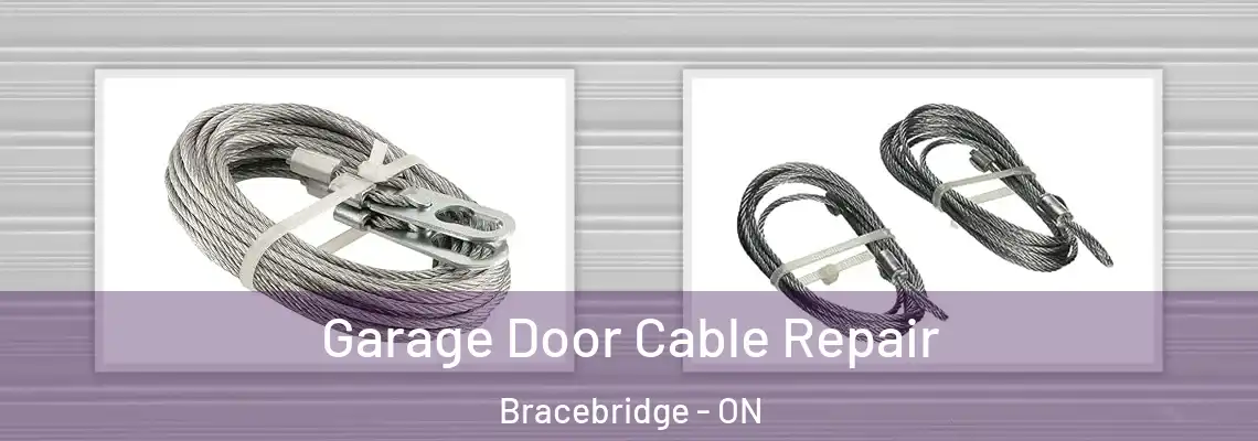  Garage Door Cable Repair Bracebridge - ON