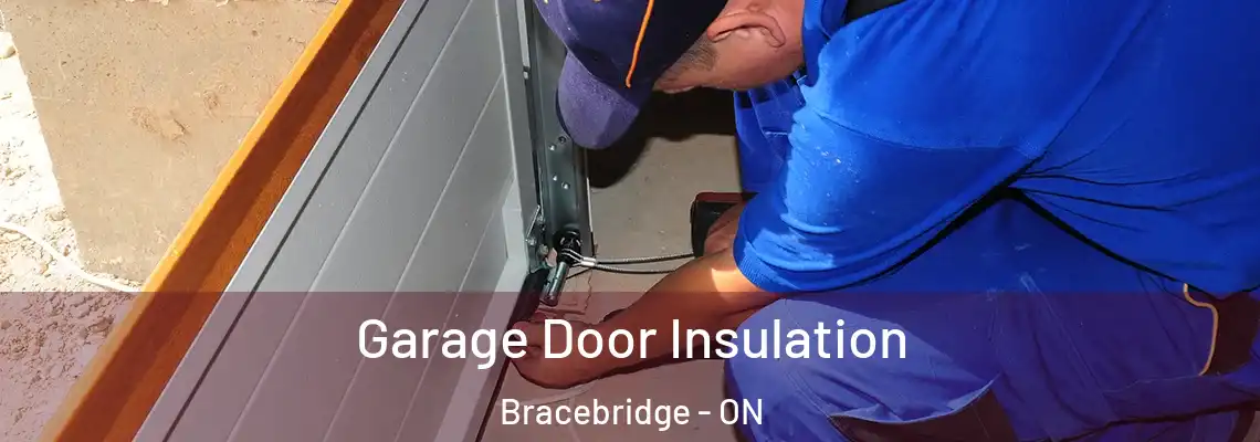  Garage Door Insulation Bracebridge - ON