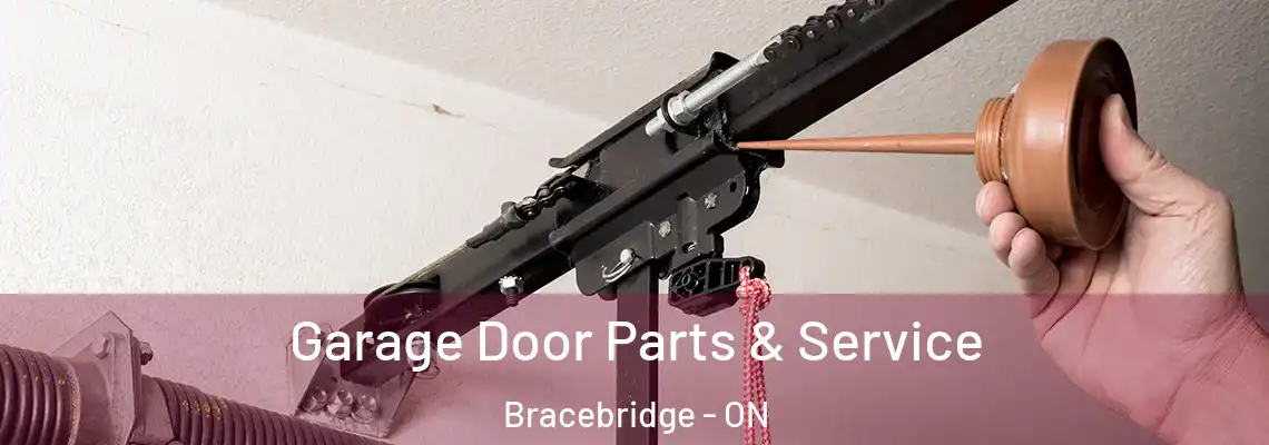 Garage Door Parts & Service Bracebridge - ON