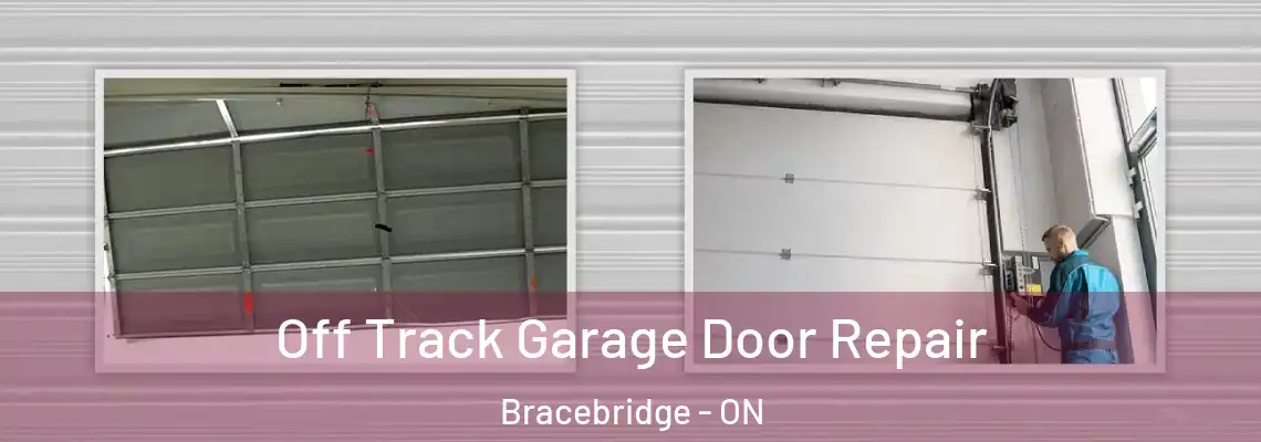  Off Track Garage Door Repair Bracebridge - ON