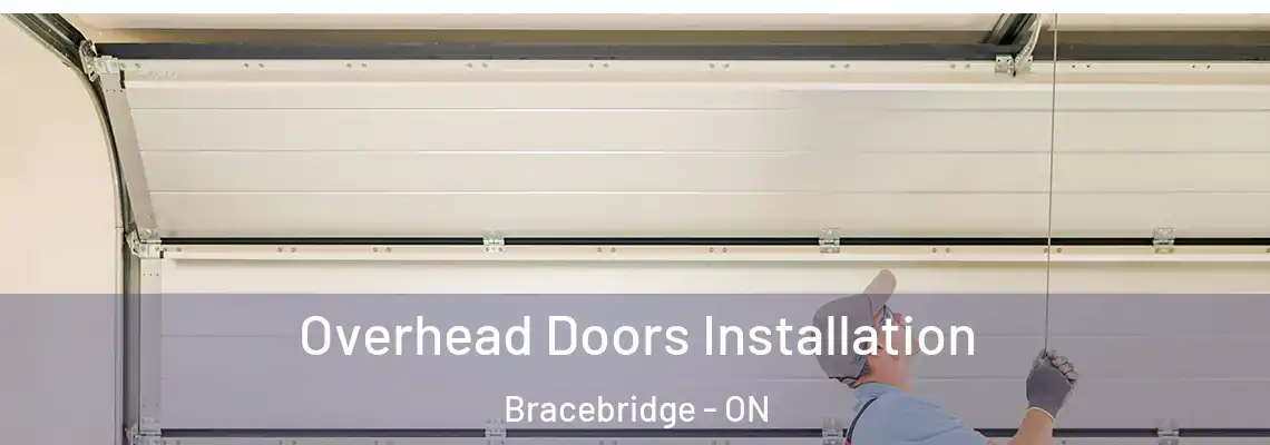  Overhead Doors Installation Bracebridge - ON