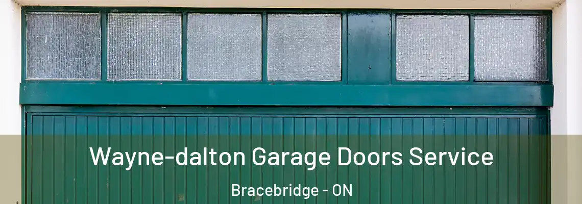  Wayne-dalton Garage Doors Service Bracebridge - ON